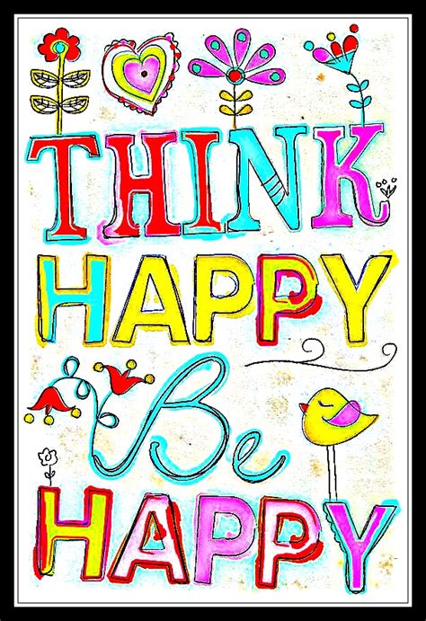 Inspirational Picture Quotes Think Happy Be Happy