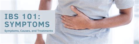 Ibs 101 Symptoms Causes And Treatments