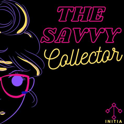 The Savvy Collector Episode 3 Makersplace Edition