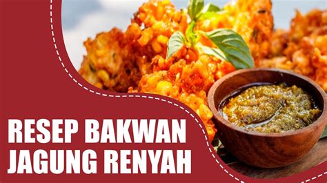 Resep rahasia gorengan bakwan jagung super gurih tanpa penyedap. Bakwan Jagung Yang Enak Renyah Dan Gurih RESEP SEDERHANA ...