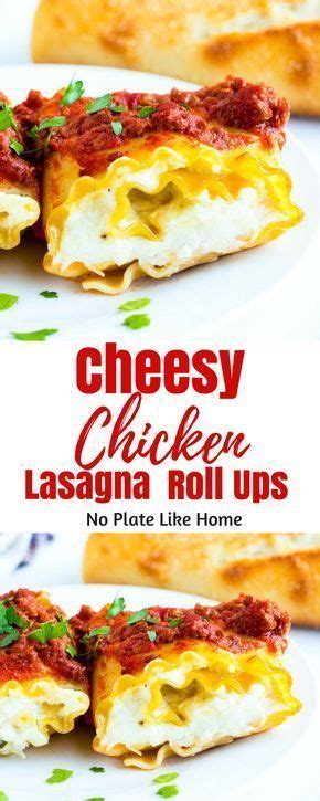 Cheesy Chicken Lasagna Roll Ups Are The Perfect Easy Dinner When You