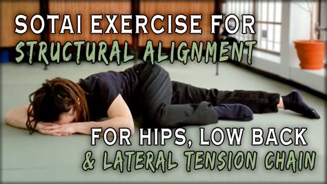 Sotai Structural Alignment Exercise Prone Lateral Flexion Elevation Of The Knees Youtube