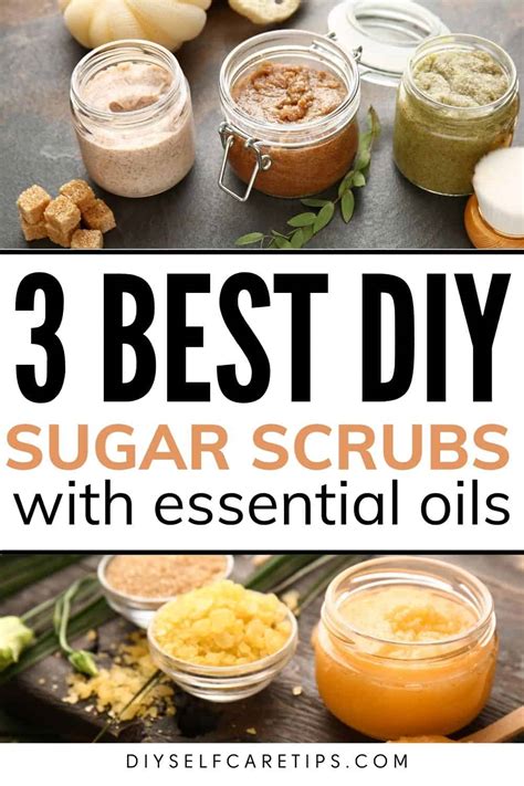 3 Best Diy Sugar Scrubs With Essential Oils Diyselfcaretips
