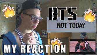 Bts Not Today Mv My Reaction Youtube
