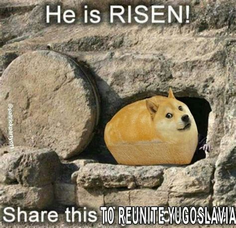 Pin By Brainlet On Dogecheems He Is Risen Laugh Doge
