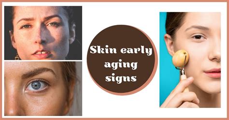 11 Signs That Show Early Aging How To Cure Skin Early Aging Signs