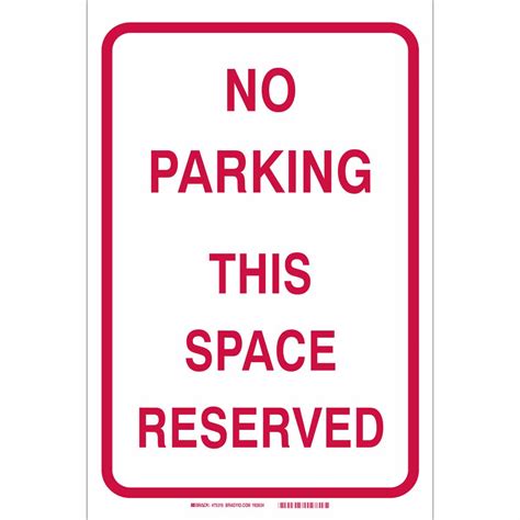 Brady Part 75316 No Parking This Space Reserved Sign