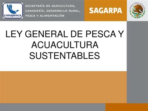 Ppt Ley General De Pesca Y Acuacultura Sustentables Powerpoint