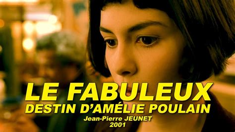 Le Fabuleux Destin DamÉlie Poulain N°12 2001 Audrey Tautou Maurice BÉnichou Youtube