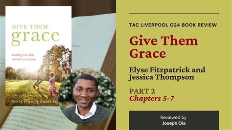 Give Them Grace Elyse Fitzpatrick And Jessica Thompson G24 Book