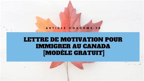 Lettre De Motivation Pour Immigrer Au Canada