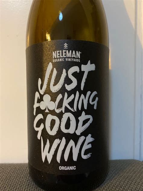 2020 Neleman Just Fucking Good Wine Organic Spain Cellartracker