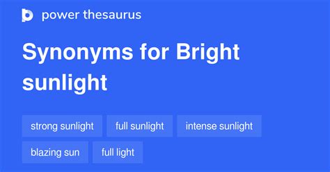 Bright Sunlight Synonyms 78 Words And Phrases For Bright Sunlight