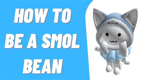 How To Be A Smol Bean In Roblox Youtube