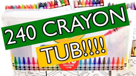 Unbox And Review 240 Crayons From The Crayola Crayon 240 Tub Youtube