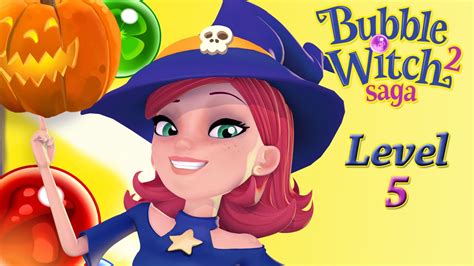 Bubble Witch 2 Saga Level 5 Gameplay Video By Seko Games Youtube