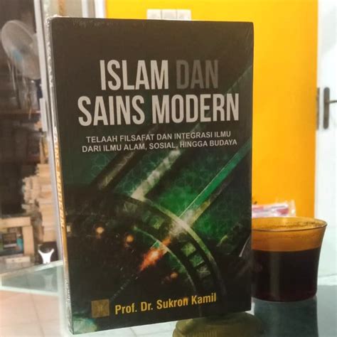 Jual Buku Islam Dan Sains Modern Telaah Filsafat Dan Integrasi Ilmu