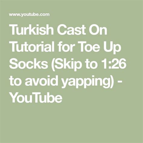 Turkish Cast On Tutorial For Toe Up Socks Skip To 126 To Avoid Yapping