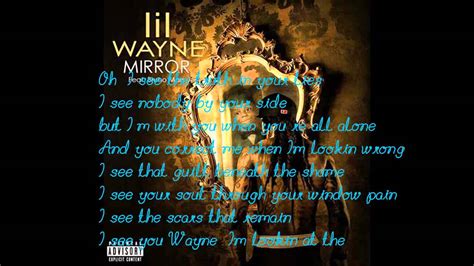 This fact has not been refuted since the movie's release. HQ Lil Wayne - Mirror on the wall Lyrics - YouTube
