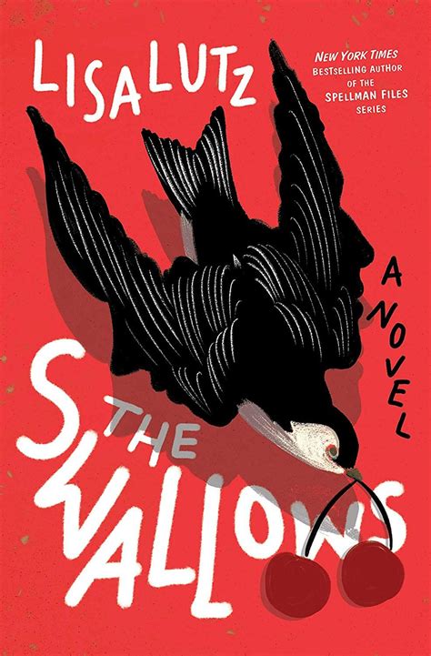 The Swallows A Novel Kindle Edition By Lisa Lutz Literature