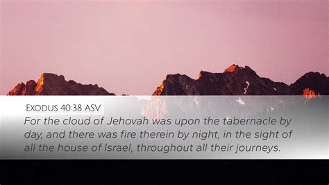 Exodus ASV Desktop Wallpaper For The Cloud Of Jehovah Was Upon The Tabernacle