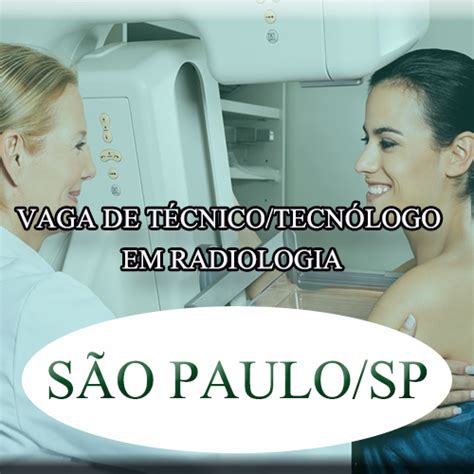 Dicas De Radiologia Tudo Sobre Radiologia Vaga Para T Cnico Em Radiologia Mamografia Em S O