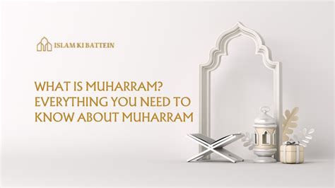 What Is Muharram Everything You Need To Know About Muharram
