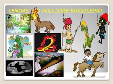 Lendas Do Folclore Brasileiro