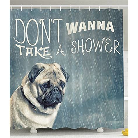 Cute Funny Quotes Animal Pug Dog Bathroom Fabric Shower