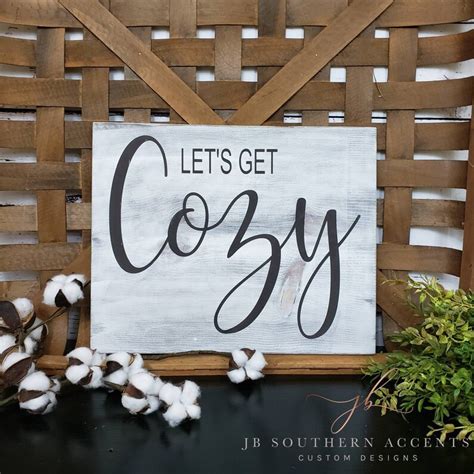 Lets Get Cozy Sign Farmhouse Wall Decor Rustic Wood Etsy