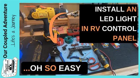 Led Light Install In Your Rv Control Panel How Torv Traveltips