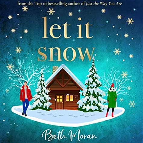 Let It Snow By Beth Moran Audiobook Au