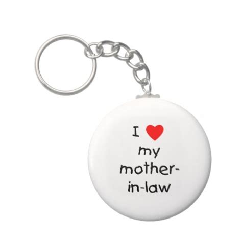 i love my mother in law keychain zazzle i love my mother mother in law mother