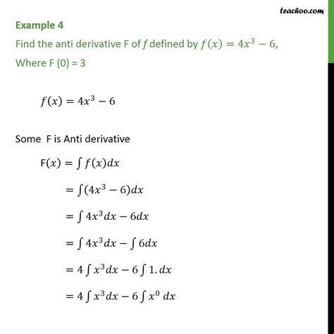 Example 4 Find Anti Derivative Of Fx 4x3 6 Where F0 3