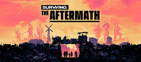 Epic Exclusive Surviving The Aftermath Gets A Steam Gamewatcher