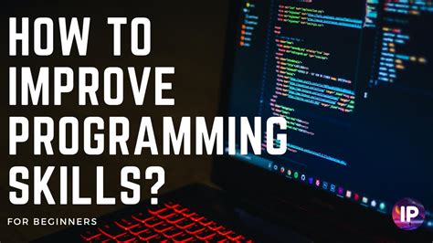 5 Steps To Improve Programming Skills Youtube