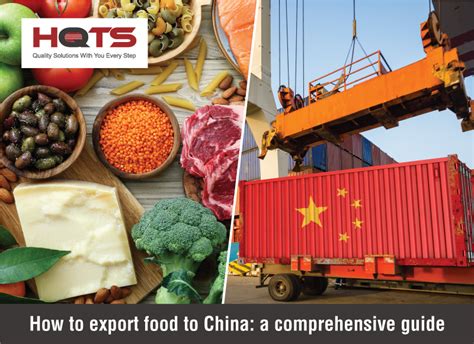 How To Export Food To China A Comprehensive Guide Hqts
