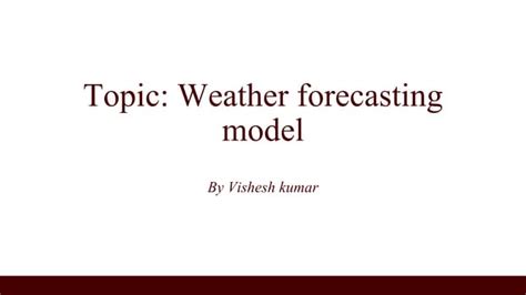 Weather Forecasting Modelpptx