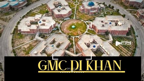 GOMAL Medical College Aerial View Gmc Kmu Kpkvines Mbbs Uhs