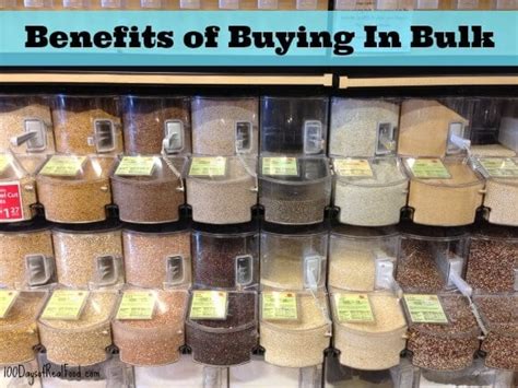 Why I Buy In Bulk And Why You Should Too 100 Days Of Real Food