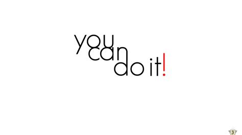 You Can Do It Wallpapers Wallpaper Cave