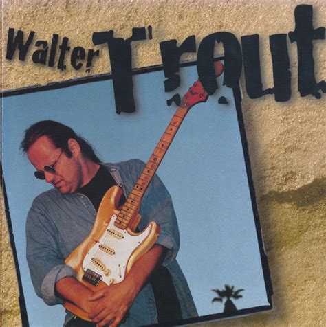 Walter Trout Walter Trout CD Discogs