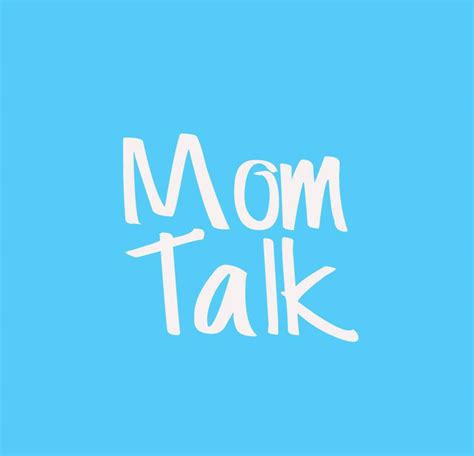 Mom Talk