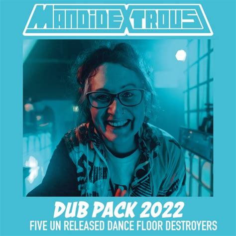Stream Mandidextrous Dub Pack Out 27052022 By Mandidextrous Listen