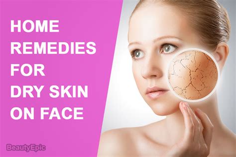 Home Remedies For Dry Skin On Face 5 Easy Ways To Treat At Home