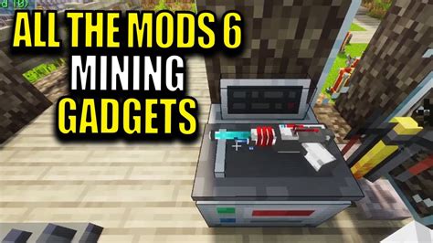 Ep62 Mining Gadgets Minecraft All The Mods 6 Modpack Youtube