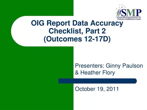 Ppt Oig Report Data Accuracy Checklist Part 2 Outcomes 12 17d