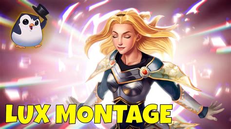 Lux Montage 14 Best Lux Combos Outplays And Gameplay Highlights L