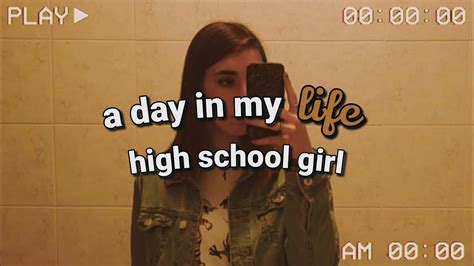 A Day In My Life High School Girl Youtube