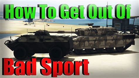 Most people who go to bad sport have blown up a bunch of player owned cars. Gta 5 Online | How To Get Out Of Bad Sport - YouTube